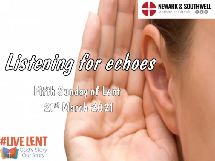 Listening for echoes &ndash; large