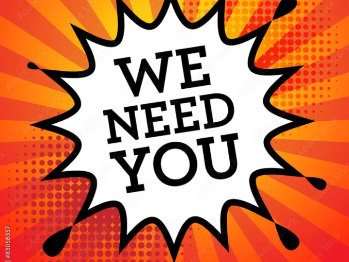We need you