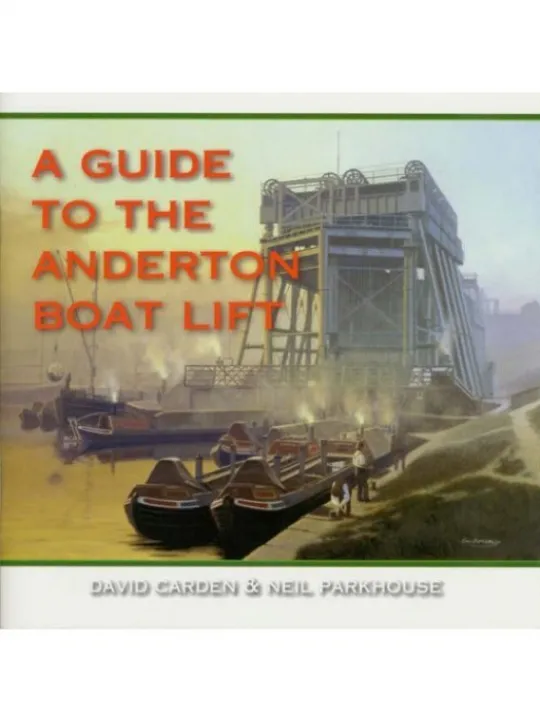 Guide to the Anderton Boat Lift