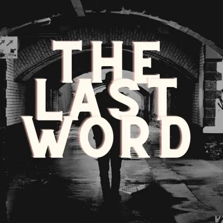 The Last Word