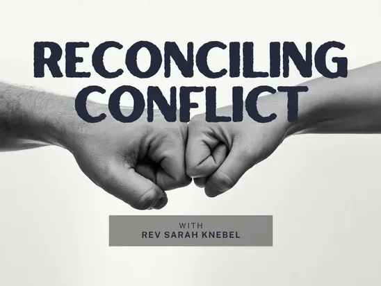 Reconciling Conflict