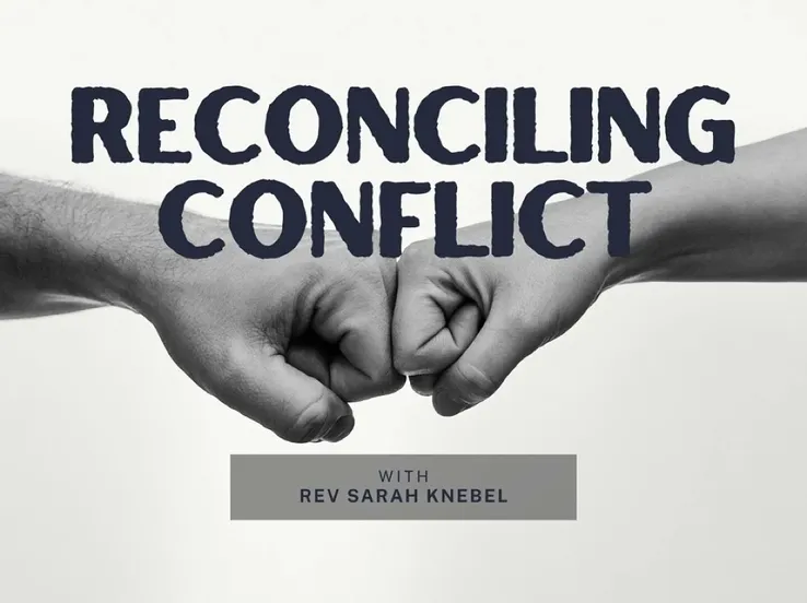 Reconciling Conflict