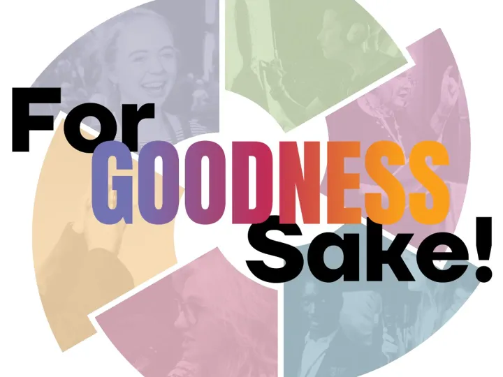 For Goodness Sake 1