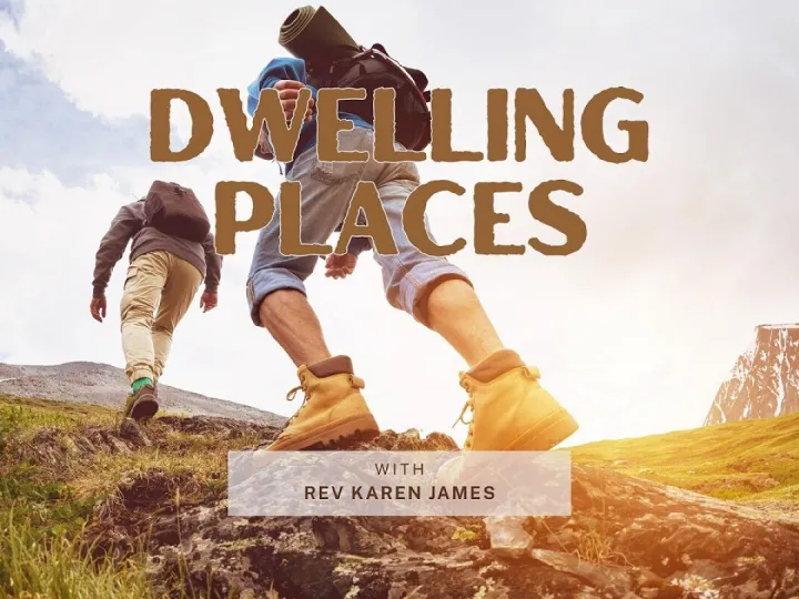 Dwelling Places