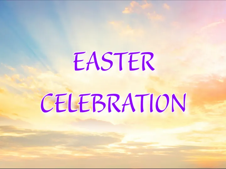 Easter Celebration